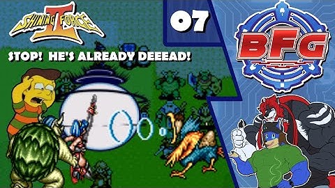 BFG Streams | Shining Force II [7]