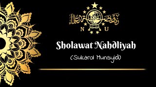 Sukarol Munsyid||Sholawat Nahdliyah(LIRIK)Banjari