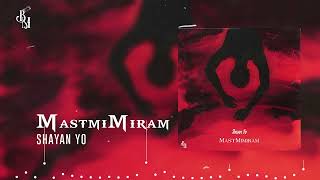 Shayan Yo - Mast Mimiram | OFFICIAL TRACK شایان یو - مست میمیرم