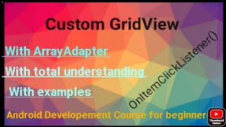 Custom GridVidw | How to use custom gridview in android | android developement course for beginners