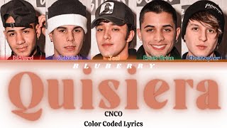 CNCO - Quisiera | (Color coded lyrics)