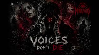 Voices Dont Die Mindvoid Official Video