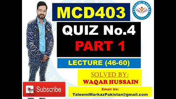 MCD403 quiz no 4 solution by taleemi markaz part 1