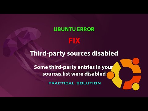 UBUNTU FIX: Some third-party entries in your sources.list were disabled