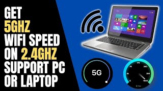 How to get 5GHz Wi-Fi Speed on 2.4GHz Older PC or Laptop screenshot 5