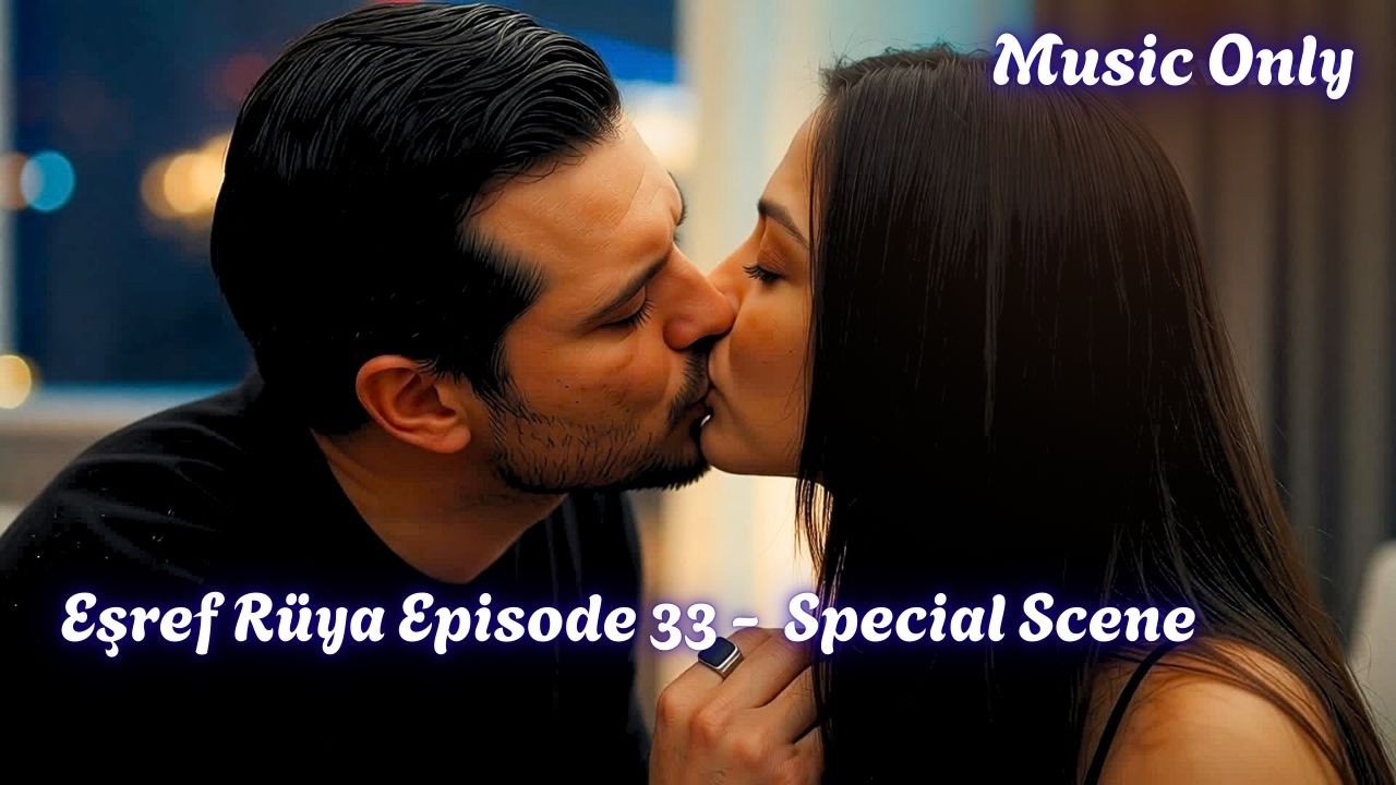 Eşref is tending to Nisan's wounds❤️🤗| Eşref ❤️ Rüya - Music Only