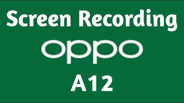 Screen recording with sound- Tutorial of Oppo A12 and other similar smartphones.