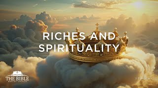 Riches And Spirituality | 1 Timothy  Lesson 37