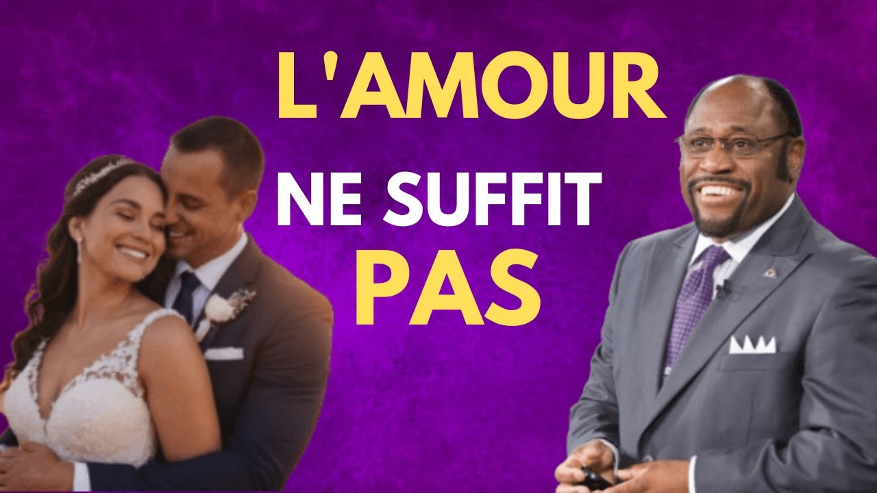 La meilleure vidéo sur le mariage et L'amour| Myles Munroe