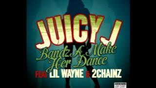 Juicy J - Bandz A Make Her Dance ft. Lil' Wayne, 2 Chainz