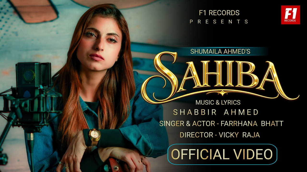 Sahiba Lyrics — FARRHANA BHATT | Lyrixwala Sahiba Lyrics by FARRHANA BHATT