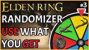 Elden Ring "Use What You Get" Randomizer Challenge || Part 3