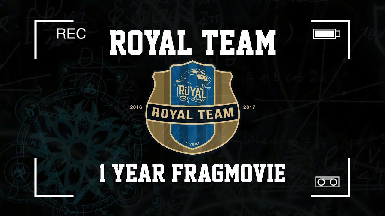 Royal Team Fragmovie - 1 Year Together prezentare de caz