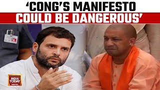 Congress Manifesto Talks About Inheritance Tax  Which Is Dangerous Sign: Yogi Adityanath