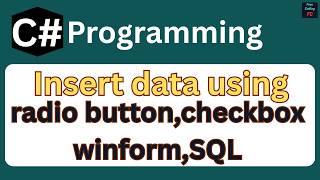 How to Save Radio Button and Checkbox Values to SQL Server in C# WinForms