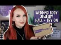 Wedding body jewelry haul  tryon  bodyartforms  2022