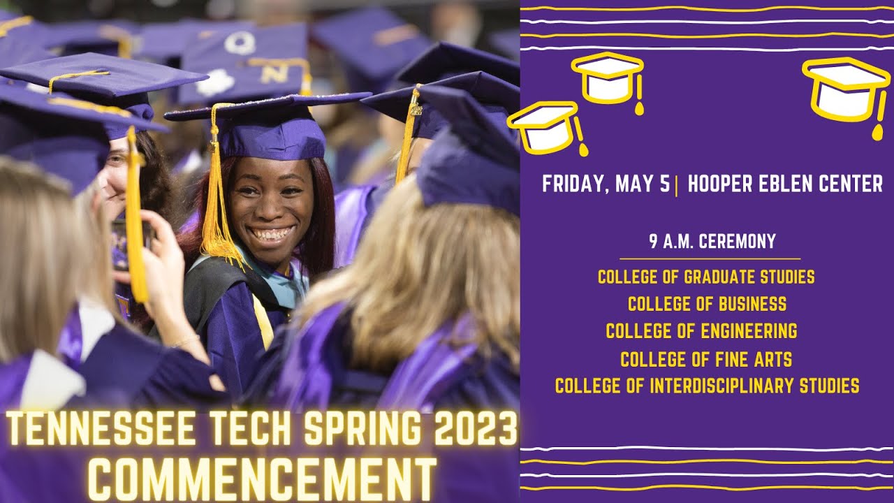 9 AM Tennessee Tech University Spring Commencement May 5, 2023