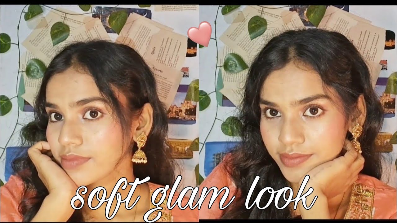 Soft glam look  (for all occasion)