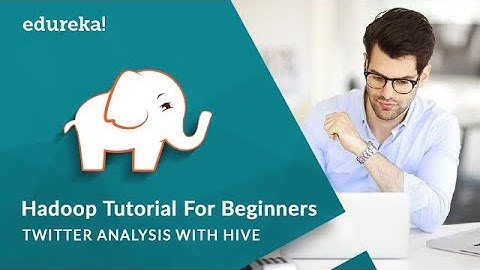 Big Data Hadoop Training | Twitter Analysis with Apache Hive | Hadoop Tutorial | Edureka