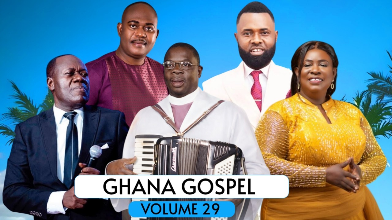 Ghana Gospel 29 | DJ Sedan, Micheal Osei Bonsu, Soul Winners, Elder Mireku, Mama Esther, Francis Amo