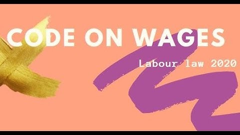 Code on Wages I Labour Law I 2020