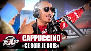 [EXCLU] Cappuccino - Ce soir je bois #PlanèteRap