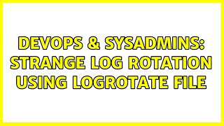DevOps & SysAdmins: Strange log rotation using logrotate file Profile