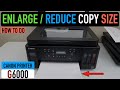 How To reduce or Enlarge Copy Size Canon Pixma G6000 Series Printer?