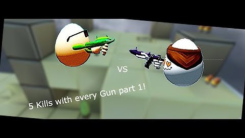 5 kills with every Gun in Shell Shockers! [Part 1]