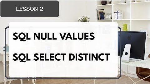 SQL DISTINCT & SQL NULL VALUES WITH EXAMPLES USING ORACLE SQL DEVELOPER