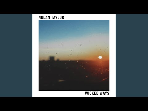 Nolan Taylor - Wicked Ways