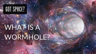 WHAT ARE WORMHOLES AND HOW THEY WORK?