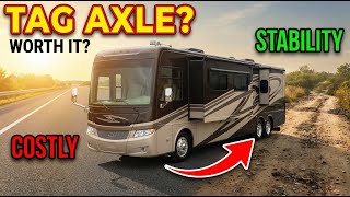 Tag Axle Motorhome Pros And Cons