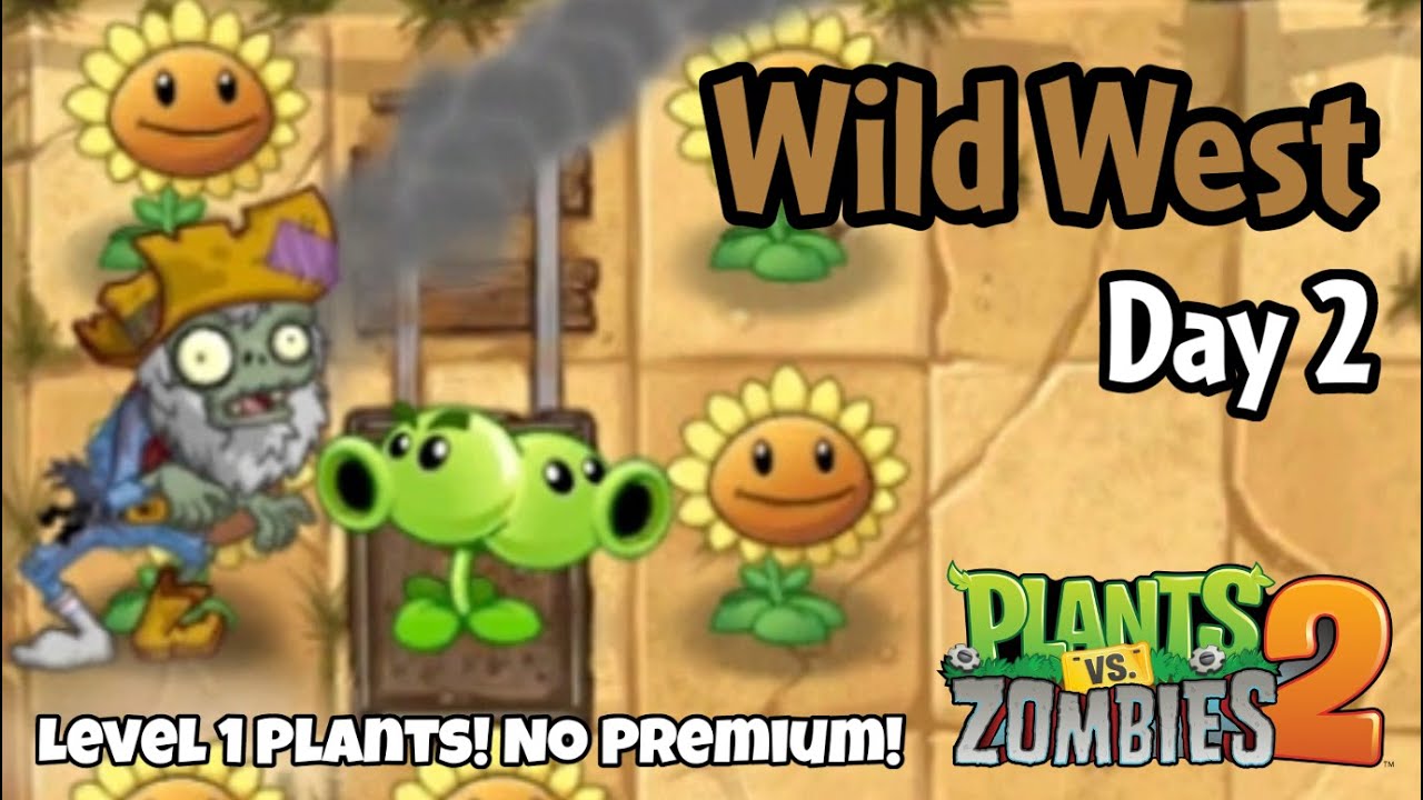 Plants vs Zombies 2 | Wild West Day 2 - YouTube