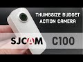 SJCAM C100 Thumb Camera - Full Review & Walkthrough | Samples | Under $100 | Insta360 Go Competitor?