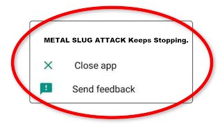 How To Fix METAL SLUG ATTACK Apps Keeps Stopping Error Android & Ios screenshot 2