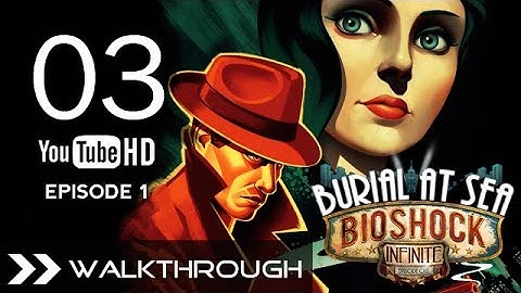 BioShock Infinite Burial at Sea Episode 1 DLC - Walkthrough - Part 3 (Arrived at Fountaine