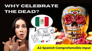 Why do Mexicans celebrate the dead? - Beginner Spanish