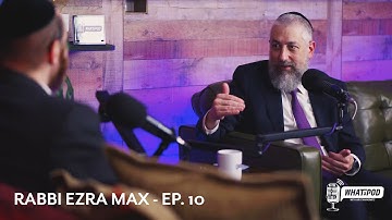 No safe path: leadership, trauma and seeing differently #whatapod EP. 10 | RABBI EZRA MAX