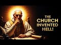 The Church Invented Hell And I Can Prove It!