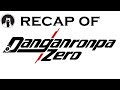 What happened in Danganronpa/Zero? (RECAPitation)