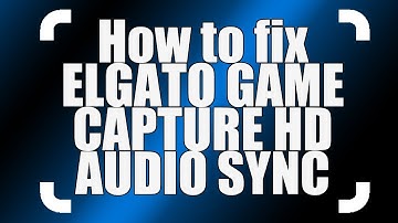 How to fix Elgato Game Capture HD audio sync with Live Commentary