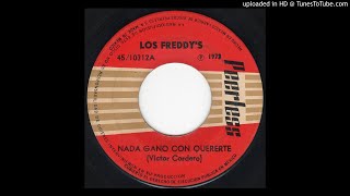 Watch Los Freddys Nada Gano Con Quererte video