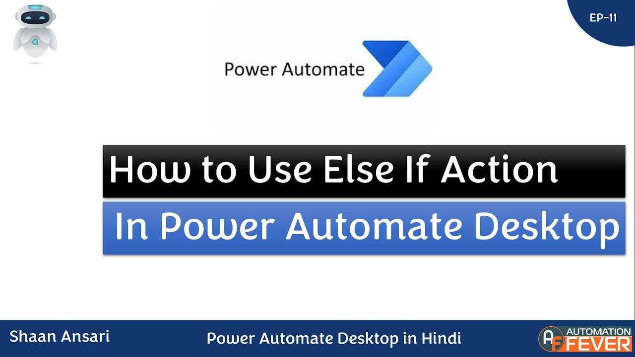 How to use Else IF Action | Power Automate Desktop in Hindi - YouTube