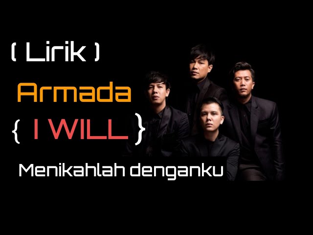 Lirik Lagu Armada - I Will - Menikahlah Denganku (Lagu Baru Armada) class=