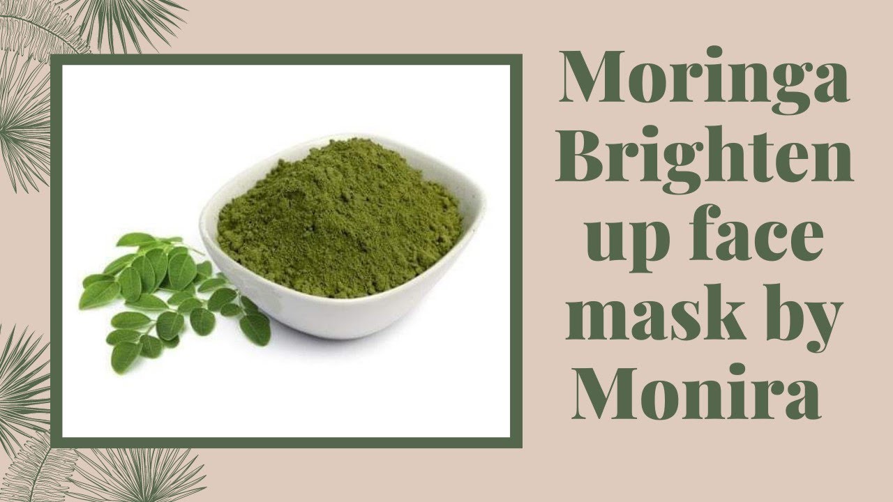 Moringa brightening face mask YouTube