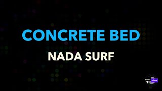 Nada Surf - Concrete Bed | Karaoke Version
