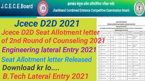 Jcece BTech lateral Entry 2021 Seat Allotment list of 2nd Counseling/D2D Seat Allotment letter 2021