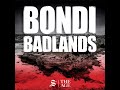 Bondi Badlands Episode 4: Thrill Killers