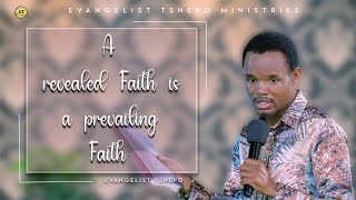 A REVEALED FAITH IS A PREVAILING FAITH